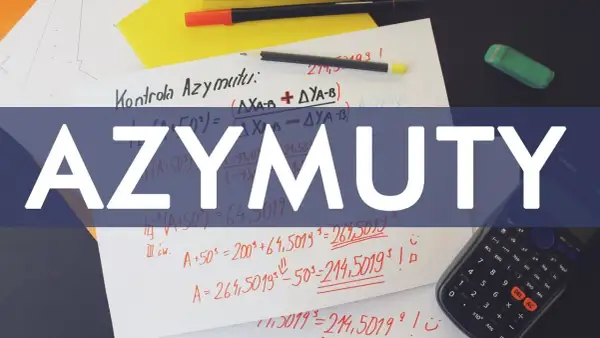 Jak obliczyć azymut ze współrzędnych i poprawić nawigację w terenie